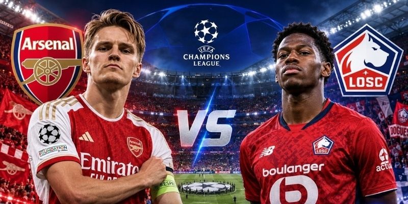 Arsenal vs Lille có lần đầu so tài